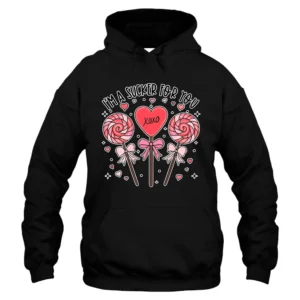 I'm A Sucker For You Valentine's Day Hoodie - Black