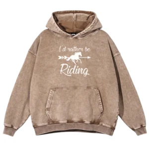 I’d Rather Be Riding Washed Pullover Hoodie