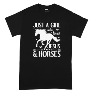 Just a Girl Who Loves Jesus and Horses TShirt