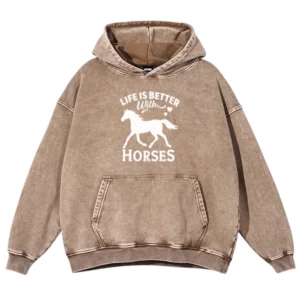 Life Is Better With Horses Washed Pullover Hoodie