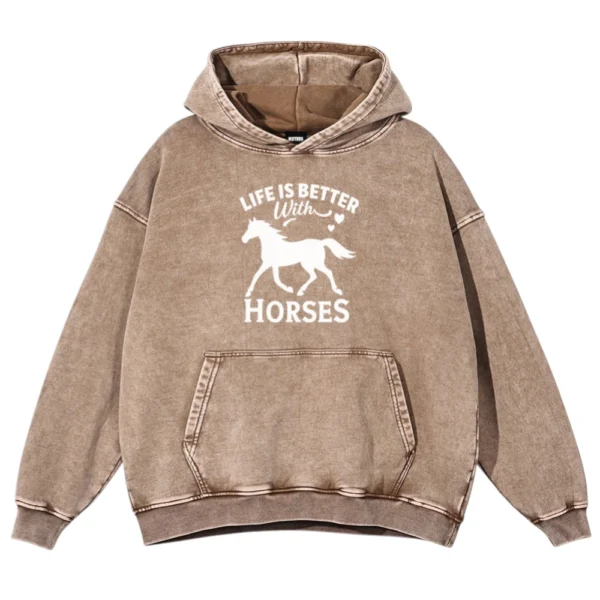 Life Is Better With Horses Washed Pullover Hoodie