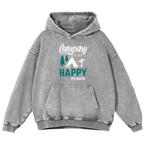 Camping Is My Happy Place Washed Pullover Hoodie Gift For Friends
