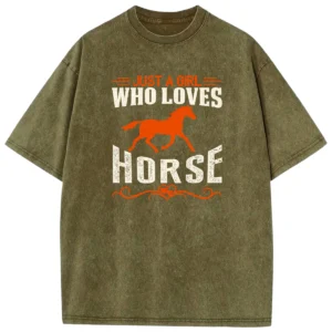Just A Girl Who Loves Horse Vintage Washed Tshirts Gift For Friends