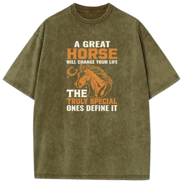 A Great Will Change Your Life The Truly Special Ones Define It Washed Tshirts Gift For Friends