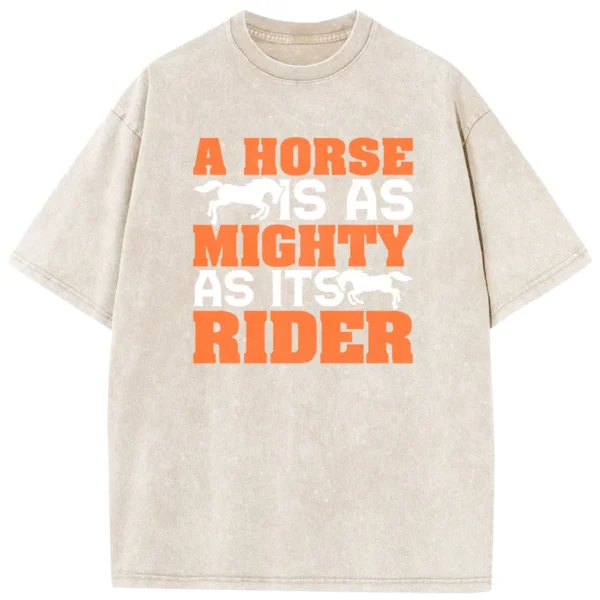 A Horse Mighty As Its Rider Washed Tshirts Gift For Friends