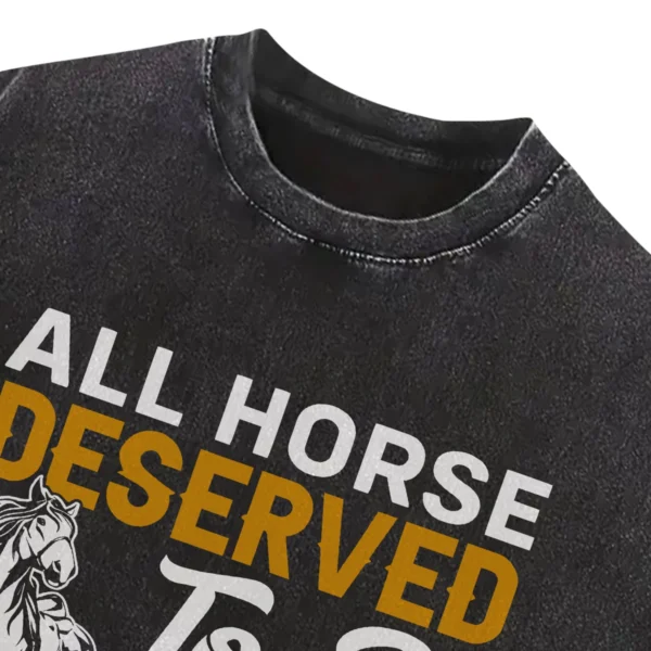 All Horse Deserved To Be Loved By A Litle Girl Washed Tshirts Gift For Friends