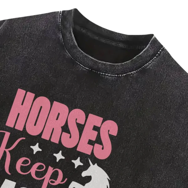 Horse Keep Me Stable Washed Tshirts Gift For Friends