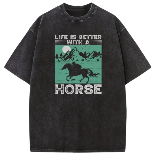 Life Is Bestter With A Horse Vintage Washed Tshirts Gift For Friends