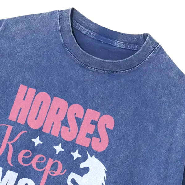 Horse Keep Me Stable Washed Tshirts Gift For Friends