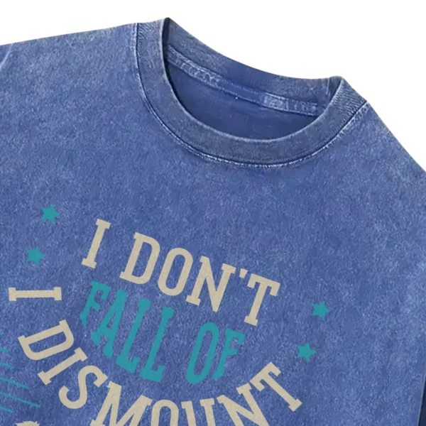 I Don’t Fall Of I Dismount With Style Washed Tshirts Gift For Friends