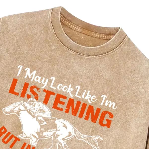 I May Look Like I’m Listening Washed Tshirts Gift For Friends