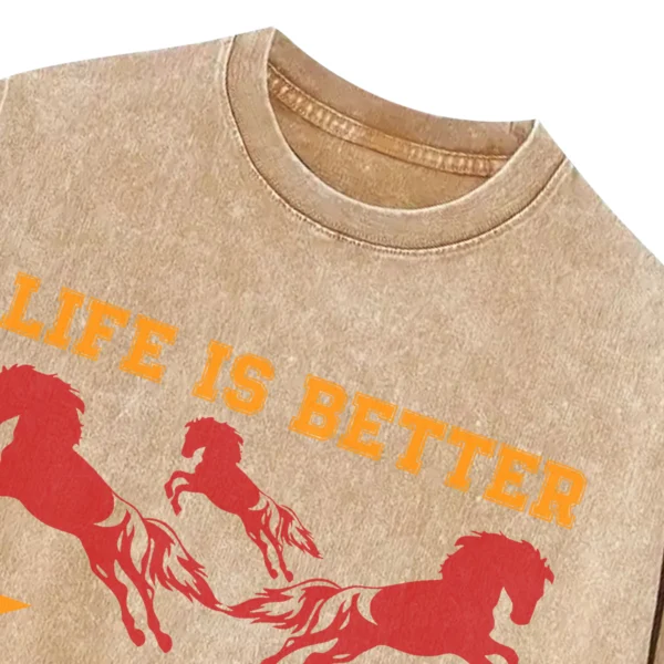 Life Is Better With A Hores Washed Tshirts Gift For Friends