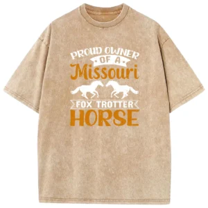 Proud Owner Missouri Fox Trotter Horse Washed Tshirts Gift For Friends