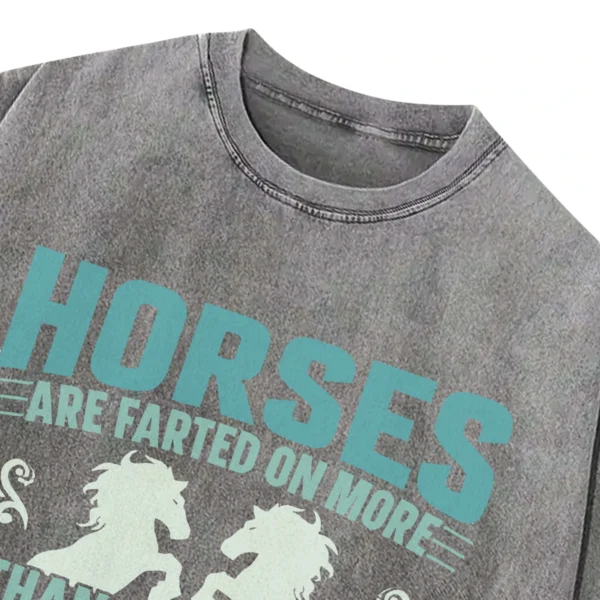 Horses Are Farted On More Than Any Other Animal Washed Tshirts Gift For Friends