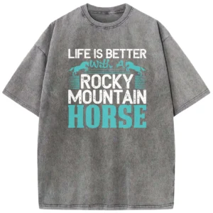 Like Is Better With A Rocky Mountain Horse Washed Tshirts Gift For Friends
