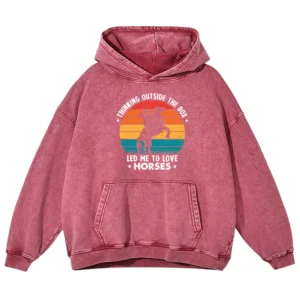 Thingking Outside The Box Led Me To Love Horses Washed Pullover Hoodie Gift For Friends