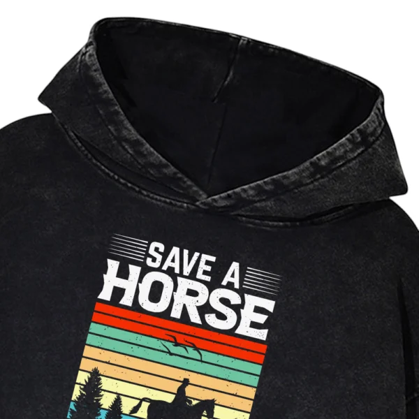 Save A Horse Ride A Cowboy Washed Pullover Hoodie Gift For Friends