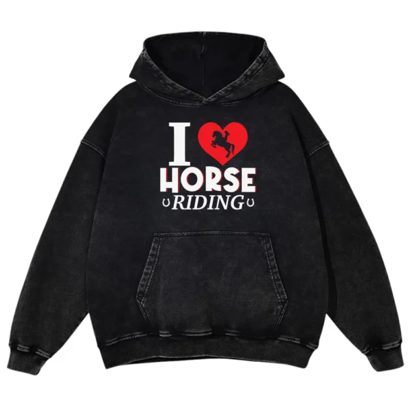 I Horse Riding Washed Pullover Hoodie Gift For Friends