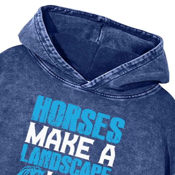 Horse Make A Landscape Look Beautiful Washed Pullover Hoodie Gift For Friends