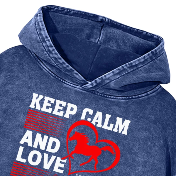 Keep Calm And Love Horses Washed Pullover Hoodie Gift For Friends