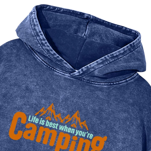 Life Is Best When You’re Camping Washed Pullover Hoodie Gift For Friends