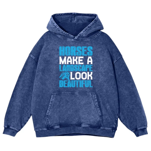Horse Make A Landscape Look Beautiful Washed Pullover Hoodie Gift For Friends