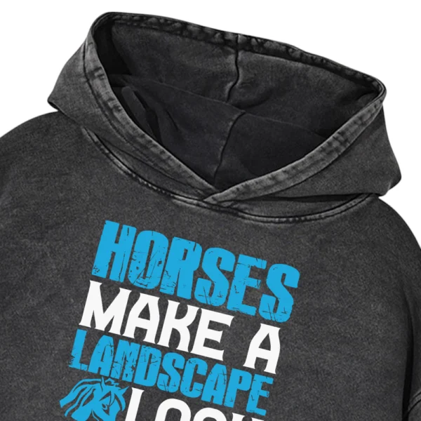 Horse Make A Landscape Look Beautiful Washed Pullover Hoodie Gift For Friends