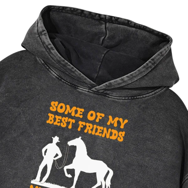 Some Of My Best Friends Never Say A word To Me Washed Pullover Hoodie Gift For Friends