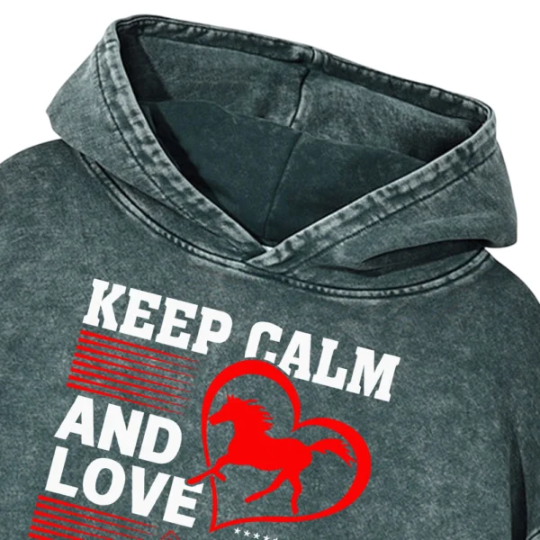 Keep Calm And Love Horses Washed Pullover Hoodie Gift For Friends