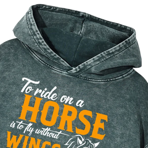To Ride On A Horse Washed Pullover Hoodie Gift For Friends