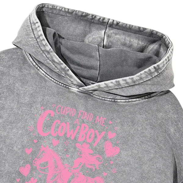 Cupid Find Me A Cowboy Washed Pullover Hoodie Gift For Friends