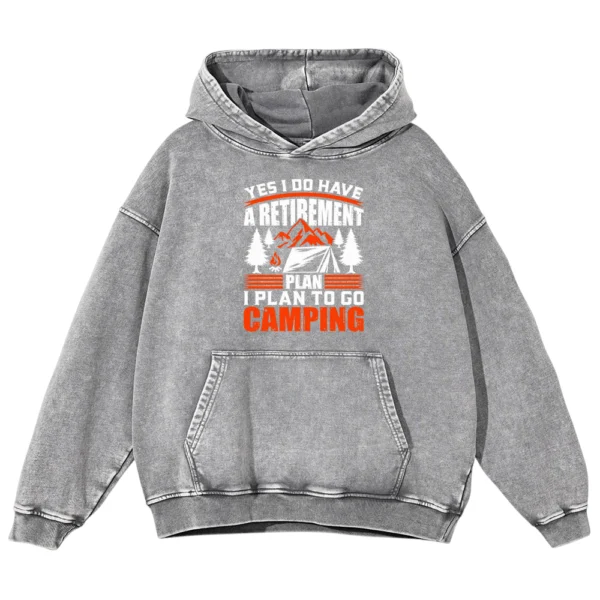 I Plan To Go Camping Washed Pullover Hoodie Gift For Friends
