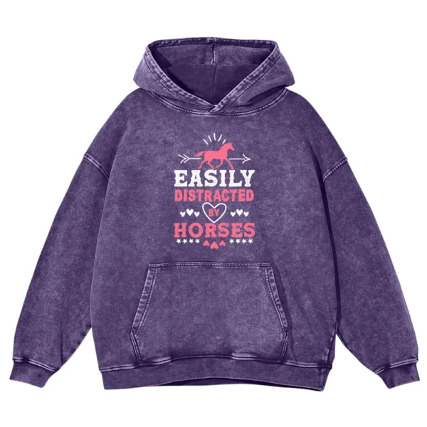 Easily Distracter By Horse Washed Pullover Hoodie Gift For Friends