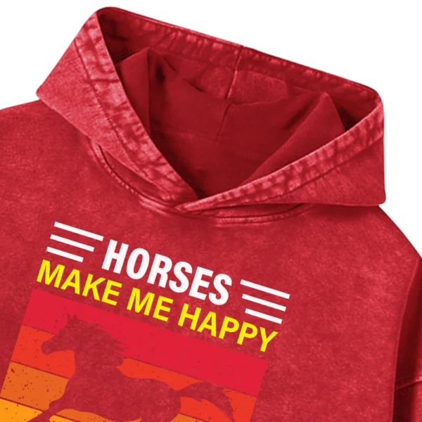 Horses Make Me Happy You Not So Much Washed Pullover Hoodie Gift For Friends