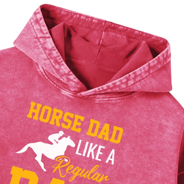 Horse Dad Like A Regular Dad But Cooler Washed Pullover Hoodie Gift For Friends