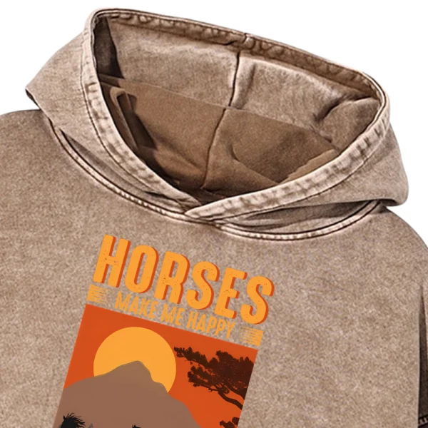 Horses Make My Happy You Not So Much Vintage Washed Pullover Hoodie Gift For Friends