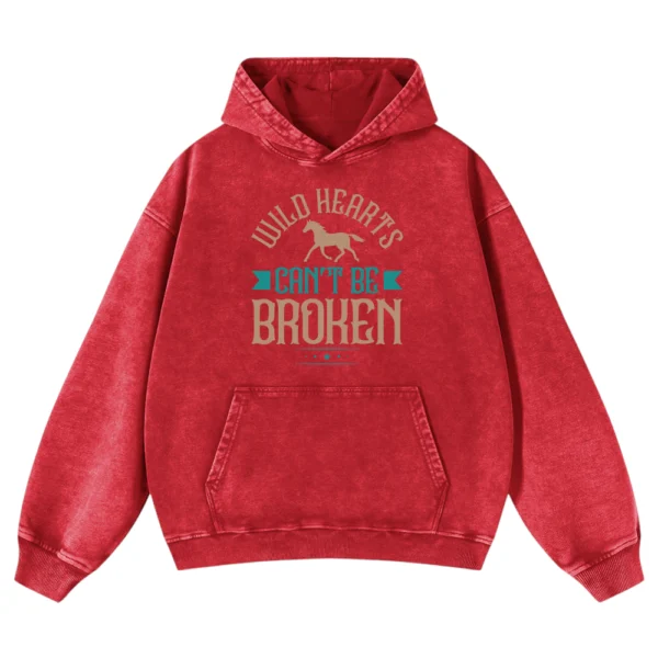 Wild Hearts Can't Be Broken Washed Pullover Hoodie Gift For Friends