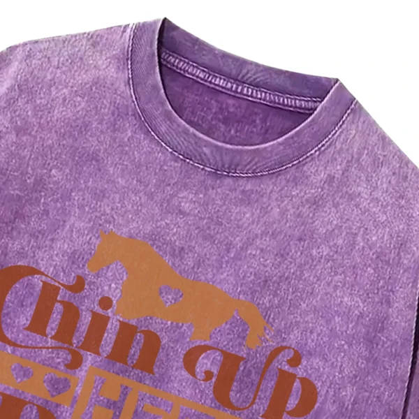 Chin Up Heels Down Washed Tshirts Gift For Friends