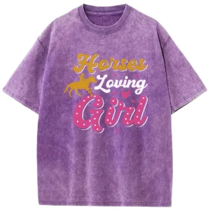 Horses Loving Girl Washed Tshirts Gift For Friends