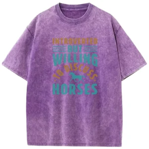 Introverted But Willing To Discuss Horses Washed Tshirts Gift For Friends