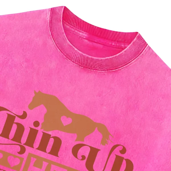 Chin Up Heels Down Washed Tshirts Gift For Friends