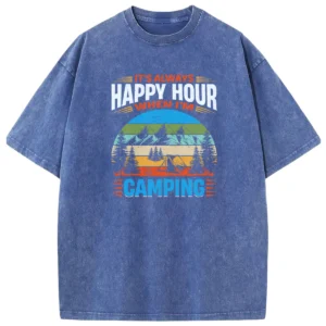 It’s Always Happy Hour When I’m Camping Washed Tshirts Gift For Friends