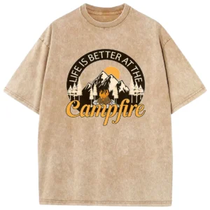 Life Is The Better At The Camfire Washed Tshirts Gift For Friends
