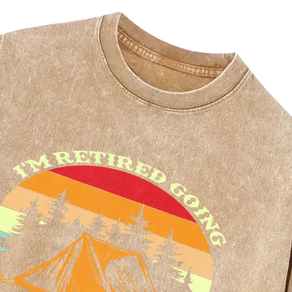 I’m Retired Going Camping Is My Job Washed Tshirts Gift For Friends