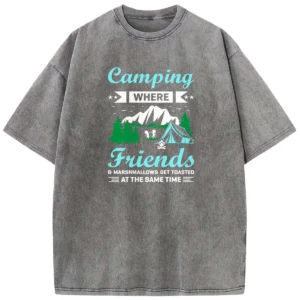 Camping Where Friends Washed Tshirts Gift For Friends