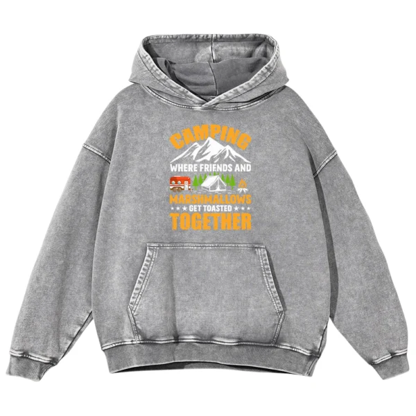 Camping Where Friends And Marshmallows Get Toasted Together Washed Pullover Hoodie Gift For Friends