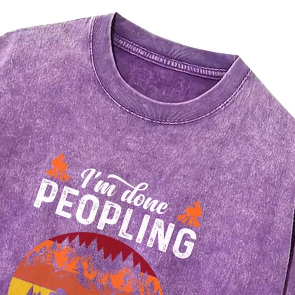 I’m Done Peopling Let's Go Camping Washed Tshirts Gift For Friends